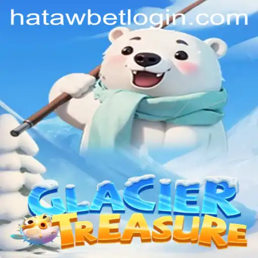 Unveiling GlacierTreasure: A Chilling Adventure with HATAWBET