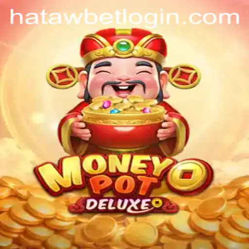 Exploring the Thrilling World of MoneyPotDELUXE by HATAWBET